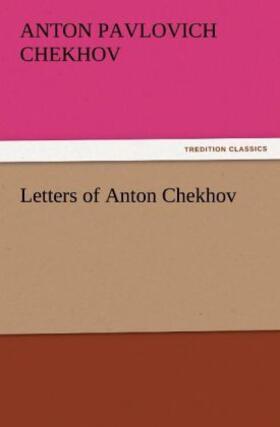 Chekhov |  Letters of Anton Chekhov | Buch |  Sack Fachmedien