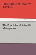 Taylor |  The Principles of Scientific Management | Buch |  Sack Fachmedien