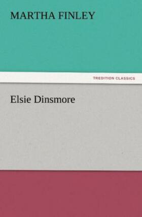 Finley |  Elsie Dinsmore | Buch |  Sack Fachmedien
