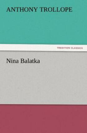 Trollope |  Nina Balatka | Buch |  Sack Fachmedien