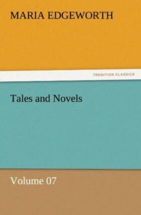 Edgeworth |  Tales and Novels - Volume 07 | Buch |  Sack Fachmedien