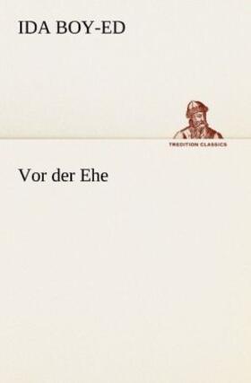 Boy-Ed |  Vor der Ehe | Buch |  Sack Fachmedien