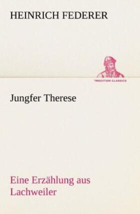 Federer |  Jungfer Therese | Buch |  Sack Fachmedien
