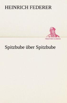 Federer |  Spitzbube über Spitzbube | Buch |  Sack Fachmedien