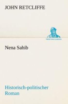 Retcliffe |  Nena Sahib | Buch |  Sack Fachmedien