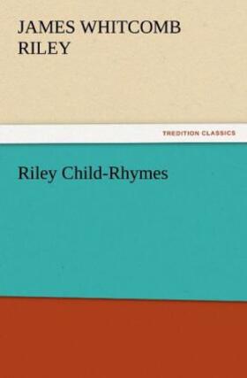 Riley |  Riley Child-Rhymes | Buch |  Sack Fachmedien
