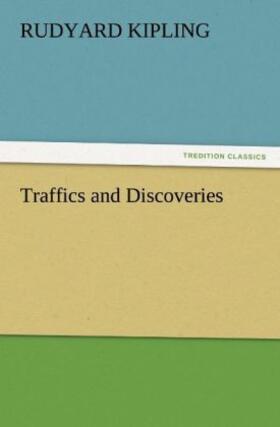 Kipling |  Traffics and Discoveries | Buch |  Sack Fachmedien