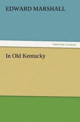 Marshall |  In Old Kentucky | Buch |  Sack Fachmedien