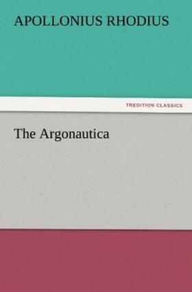 Rhodius |  The Argonautica | Buch |  Sack Fachmedien