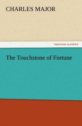 Major |  The Touchstone of Fortune | Buch |  Sack Fachmedien