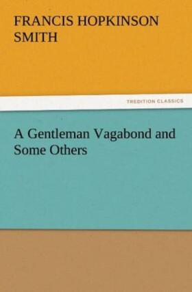 Smith |  A Gentleman Vagabond and Some Others | Buch |  Sack Fachmedien