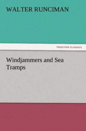 Runciman |  Windjammers and Sea Tramps | Buch |  Sack Fachmedien