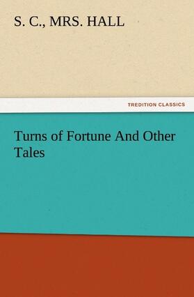 Hall |  Turns of Fortune And Other Tales | Buch |  Sack Fachmedien