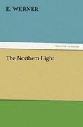 Werner |  The Northern Light | Buch |  Sack Fachmedien