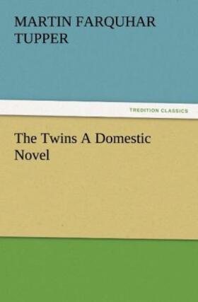 Tupper |  The Twins A Domestic Novel | Buch |  Sack Fachmedien