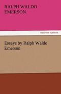 Emerson |  Essays by Ralph Waldo Emerson | Buch |  Sack Fachmedien