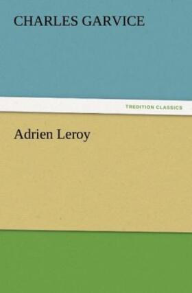 Garvice |  Adrien Leroy | Buch |  Sack Fachmedien