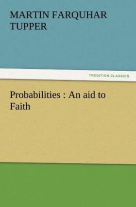 Tupper |  Probabilities : An aid to Faith | Buch |  Sack Fachmedien