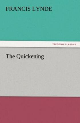 Lynde |  The Quickening | Buch |  Sack Fachmedien