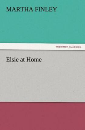 Finley |  Elsie at Home | Buch |  Sack Fachmedien