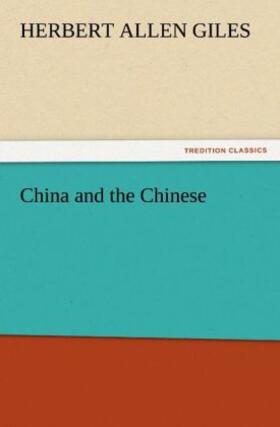 Giles |  China and the Chinese | Buch |  Sack Fachmedien