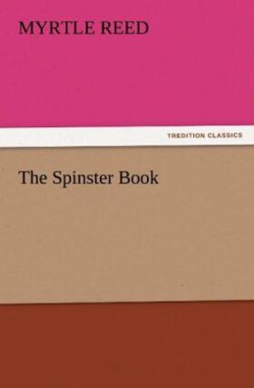 Reed |  The Spinster Book | Buch |  Sack Fachmedien