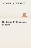 Burckhardt |  Die Kultur der Renaissance in Italien | Buch |  Sack Fachmedien