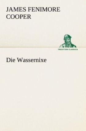 Cooper | Die Wassernixe | Buch | 978-3-8424-8899-1 | www.sack.de