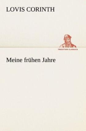 Corinth |  Meine frühen Jahre | Buch |  Sack Fachmedien