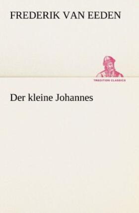 Eeden |  Der kleine Johannes | Buch |  Sack Fachmedien