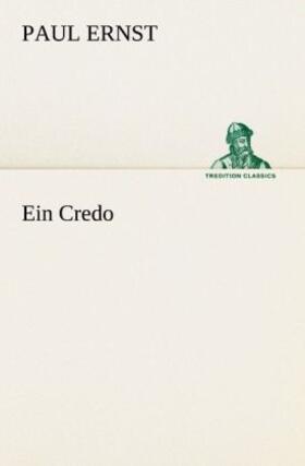Ernst |  Ein Credo | Buch |  Sack Fachmedien