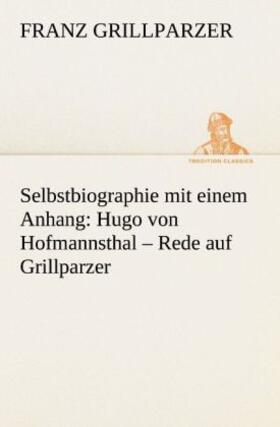 Grillparzer |  Selbstbiographie | Buch |  Sack Fachmedien