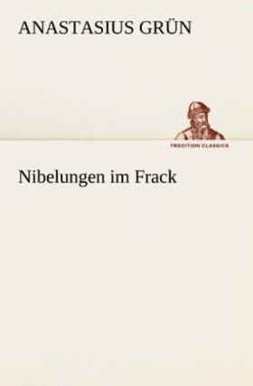 Grün |  Nibelungen im Frack | Buch |  Sack Fachmedien