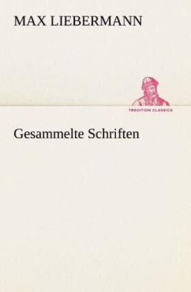 Liebermann |  Gesammelte Schriften | Buch |  Sack Fachmedien