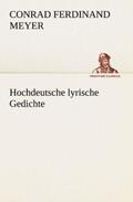 Meyer |  Hochdeutsche lyrische Gedichte | Buch |  Sack Fachmedien