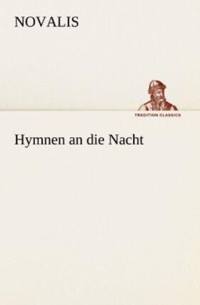 Novalis |  Hymnen an die Nacht | Buch |  Sack Fachmedien