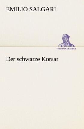 Salgari | Der schwarze Korsar | Buch | 978-3-8424-9298-1 | www.sack.de