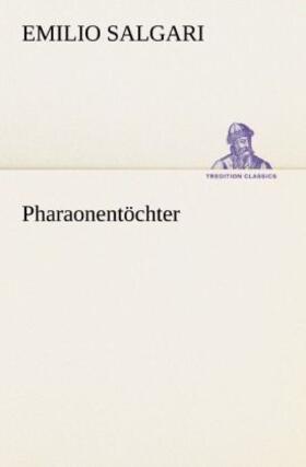 Salgari |  Pharaonentöchter | Buch |  Sack Fachmedien