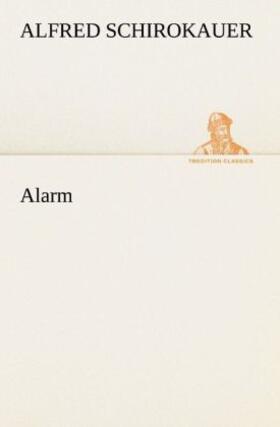 Schirokauer |  Alarm | Buch |  Sack Fachmedien