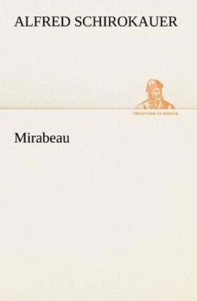 Schirokauer |  Mirabeau | Buch |  Sack Fachmedien