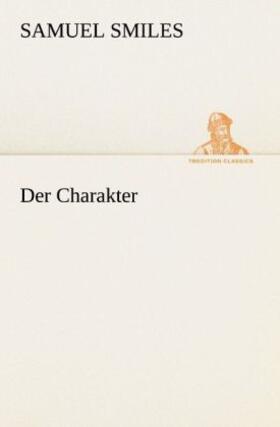 Smiles |  Der Charakter | Buch |  Sack Fachmedien