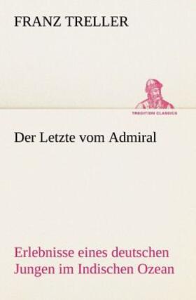 Treller |  Der Letzte vom Admiral | Buch |  Sack Fachmedien