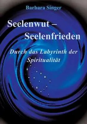 Singer |  Seelenwut - Seelenfrieden | Buch |  Sack Fachmedien