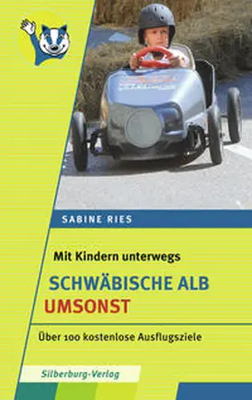 Ries |  Mit Kindern unterwegs - Schwäbische Alb umsonst | Buch |  Sack Fachmedien