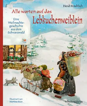 Knoblich |  Alle warten auf das Lebkuchenweiblein | Buch |  Sack Fachmedien