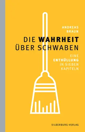 Braun |  Die Wahrheit über Schwaben | eBook | Sack Fachmedien