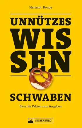 Ronge |  Unnützes Wissen Schwaben | eBook | Sack Fachmedien