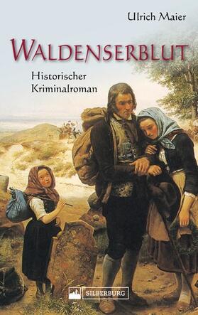 Maier | Waldenserblut. Historischer Kriminalroman | E-Book | sack.de
