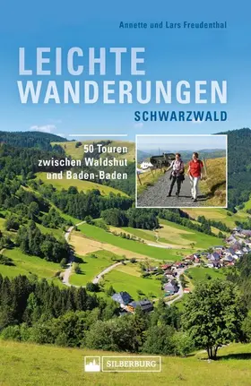 Freudenthal |  Leichte Wanderungen Schwarzwald. Wanderführer mit 50 Touren zwischen Waldshut und Baden-Baden. | eBook | Sack Fachmedien