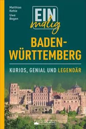 Bogen / Kehle |  Einmalig Baden-Württemberg | Buch |  Sack Fachmedien